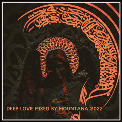 Deep Love Mixed By Mountana 2022