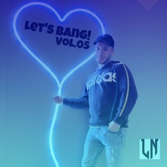 Let's Bang! Vol.05
