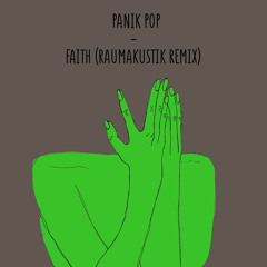 Faith (Raumakustik Remix) [feat. Flavor Fay]