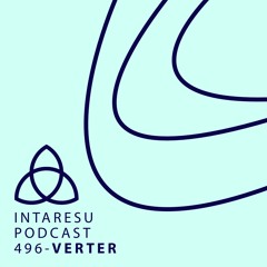 Intaresu Podcast 496 - Verter
