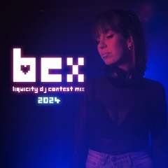 BEX LIQUICITY DJ CONTEST MIX 2024