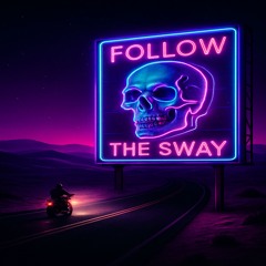 Follow The Sway