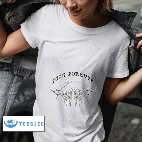 Fck Forever Shirt