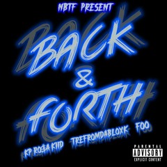 Back & Forth (feat. TreFromDaBloxk x Foo)