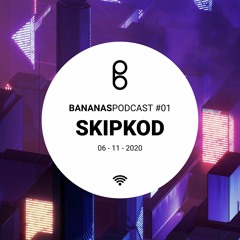 BananasPodcast #01 - SKIPKOD (Washin Mashin) - Plandemix