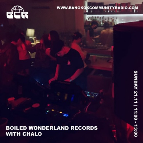 Boiled Wonderland With Chalo - 21st November 2021