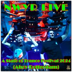 NWYR LIVE - A State Of Trance Festival 2024 (Ahoy Rotterdam) NEO-TM remastered