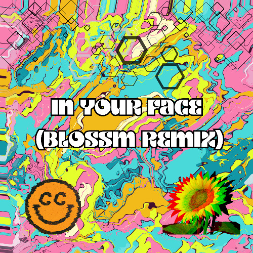Cool Customer - In Your Face (BLOSSM Remix)