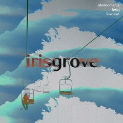 irisgrove cypher #2 (featuring: stereomania, lexin & levosso)