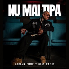 Alex Velea - Nu Mai Tipa (Adrian Funk X OLiX Remix)