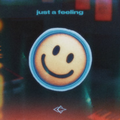 EASTSXDE - Just a Feeling [Free Download]