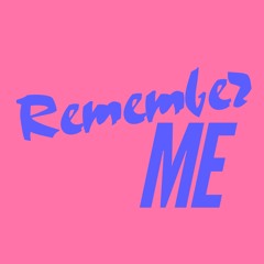 Remember Me (Hollaphonic Extended Mix)