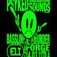 PSYKED x UNDERGROUND SOUNDS Mix comp entry - sheffield @ forge 14.03.25