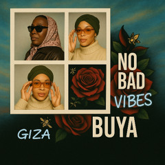 BUYA x NO BAD VIBES (Mashup)