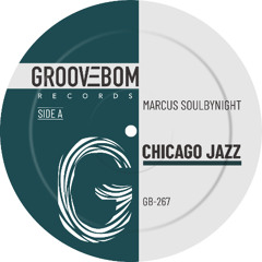 Marcus Soulbynight - Chicago Jazz