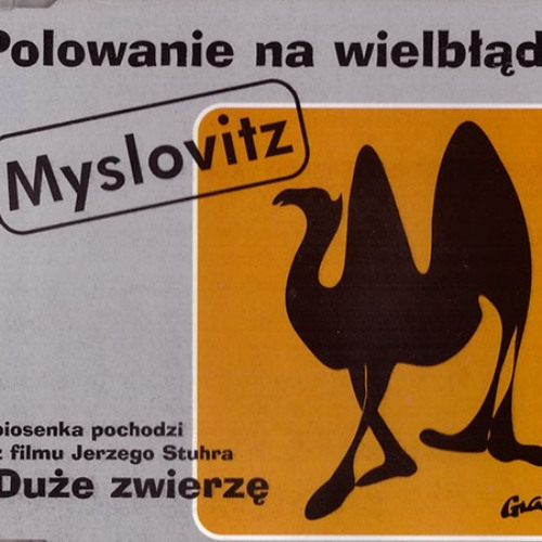 Myslovitz - Polowanie Na Wielblada