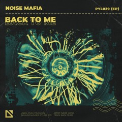 Noise Mafia - Back To Me | Recharge EP