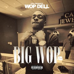 Wop Dell feat. Stunnaman02 - Ivan Ooze