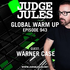 JUDGE JULES PRESENTS THE GLOBAL WARM UP EPISODE 943