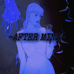AFTER MIND - (Dnk Saah)