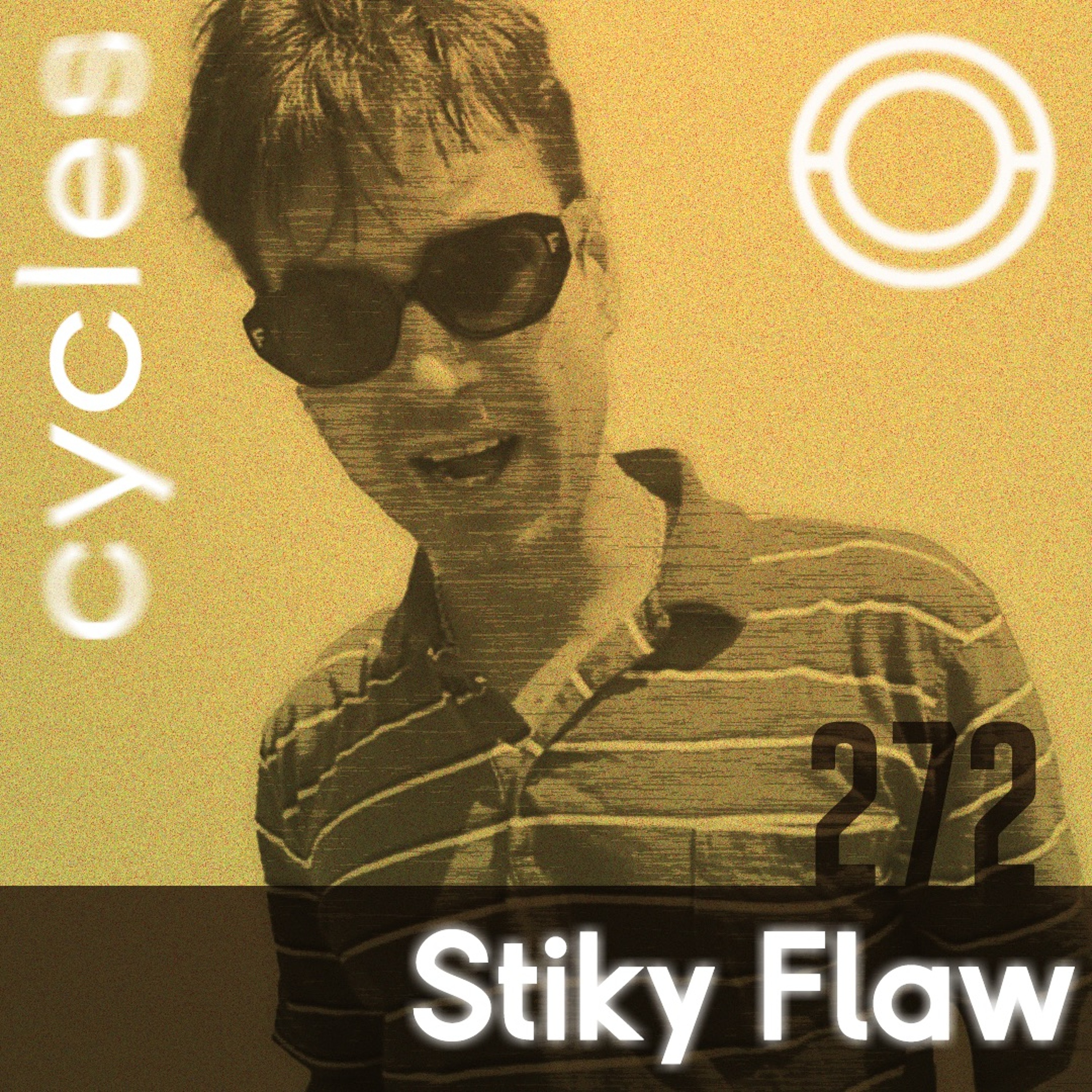 Stiky Flaw // Cycles-272 episode artwork