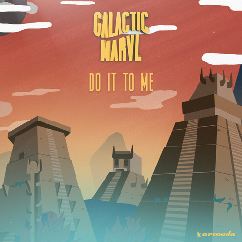 Galactic Marvl Drops Brand New Single &quot;Do It To Me&quot;