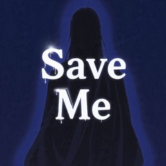 Save Me