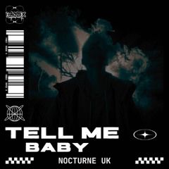 Nocturne UK - Tell me Baby