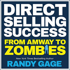 Access EPUB 📨 Direct Selling Success: From Amway to Zombies by  Randy Gage,Randy Gag