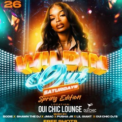 WILD OUT SATURDAYS APRIL26TH FT @SHAWNTHEDJ @MC.BODIE242
