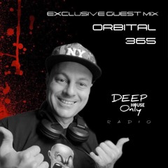 Deep House Only Radio AfroPop Exclusive Guest Mix ORBITAL 365
