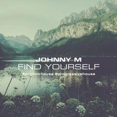 Find Yourself | 2022 Organic & Progressive House Set