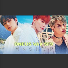 ONEUS / VAV / SF9 — A Song Written Easily / Give Me More / O Sole Mio MASHUP