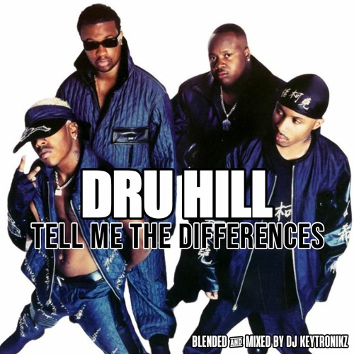 Dru Hill - Tell Me The Differences