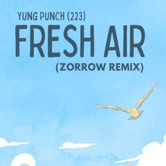 223 - Fresh Air ( Zorrow Remix )
