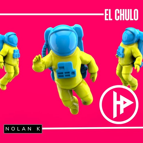 Nolan K - El Chulo (Original Mix)