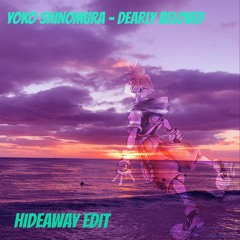 Dearly Beloved (Hideaway Edit)