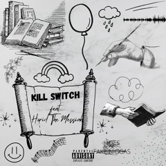 Kill Switch (feat. Horid The Messiah)