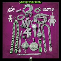 Lil Baby - Sum 2 Prove (Mikes Revenge Remix)