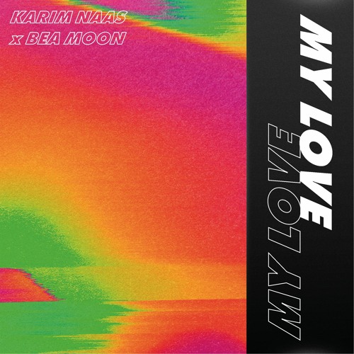 My Love (feat. Bea Moon)