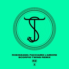 Rheinzand - Facciamo L'Amore (Scorpio Twins Remix) - s0609