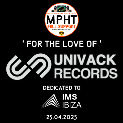 MPHT the DJ FOR THE LOVE OF IMS IBIZA & UNIVACK RECORDS 2025 NEW ELECTRONIC DANCE