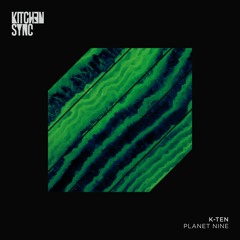 [PREMIERE] | K-Ten - Planet Nine [KSR040]