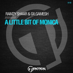 Ramzy Shaar, Gilgamesh - A Little Bit Of Monica (Original mix)