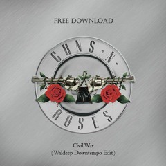 Civil War - Guns N' Roses (Waldeep Downtempo Edit)