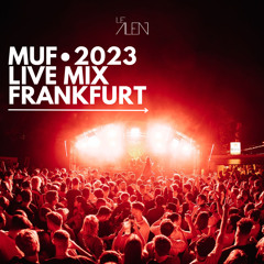 Le Alen - MUF 2023 We Love FFM Stage-Sunday (live mix)