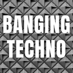 Banging Techno