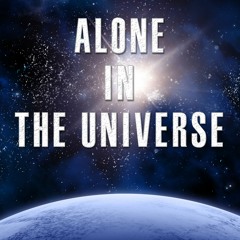 Alone In The Universe