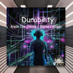 Durability - Digital Collapse [Universe Axiom] PREMIERE