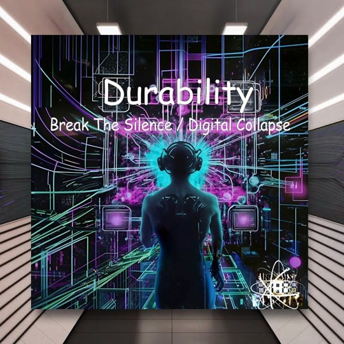 Durability - Digital Collapse [Universe Axiom] PREMIERE